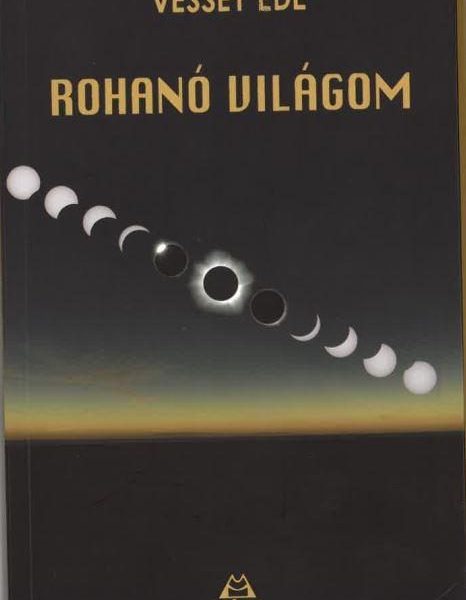ROHANÓ VILÁGOM
