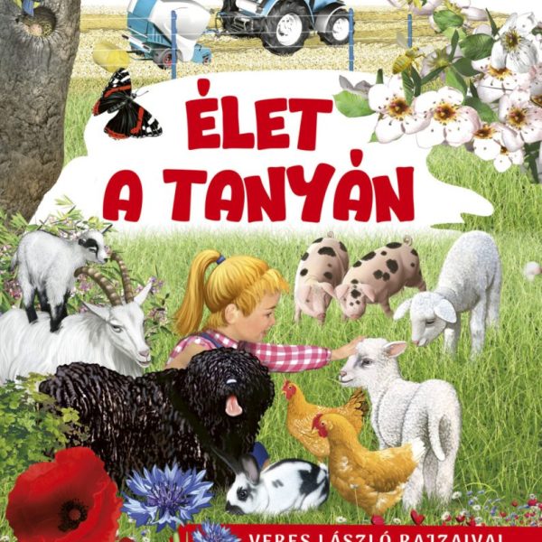 ÉLET A TANYÁN ( VERES LÁSZLÓ RAJZAIVAL)