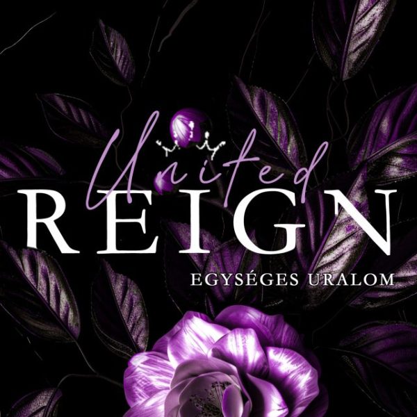 UNITED REIGN - EGYSÉGES URALOM (VALENTINO EMPIRE 3.)