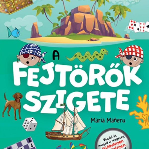 A FEJTÖRŐK SZIGETE - KALAND ÉS FELADVÁNYOK