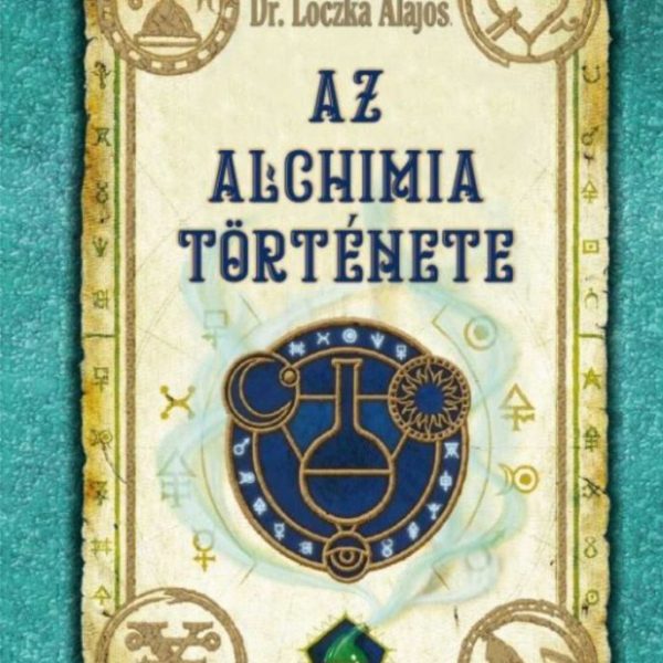 AZ ALCHIMIA TÖRTÉNETE