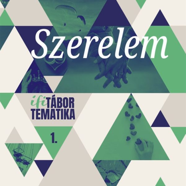 SZERELEM - IFITÁBOR TEMATIKA 1.