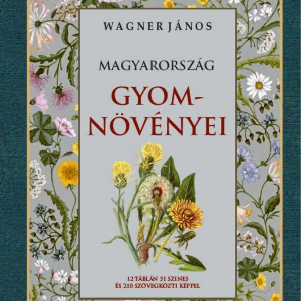 MAGYARORSZÁG GYOMNÖVÉNYEI