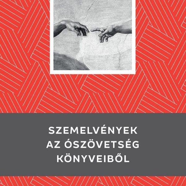 SZEMELVÉNYEK AZ ÓSZÖVETSÉG KÖNYVEIBŐL - KELLO DIÁKKÖNYVTÁR