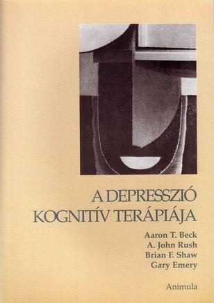 A DEPRESSZIÓ KOGNITIV TERÁPIÁJA