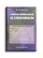A MAGYAR AGRÁRGAZDASÁG AZ EZREDFORDULÓN