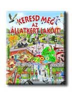 KERESD MEG AZ ÁLLATKERT LAKÓIT!