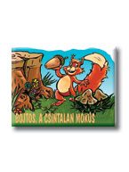 BOJTOS, A CSINTALAN MÓKUS