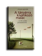 A TÁNYÉRRA KÍVÁNKOZÓ MALAC...ÉS 99 TOVÁBBI GONDOLATKÍSÉRLET