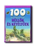 HÜLLŐK ÉS KÉTÉLTŰEK - 100 ÁLLOMÁS-100 KALAND