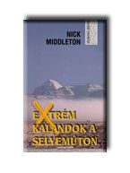 EXTRÉM KALANDOK A SELYEMÚTON