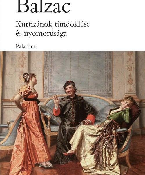 KURTIZÁNOK TÜNDÖKLÉSE ÉS NYOMORÚSÁGA (ÚJ BORÍTÓVAL)