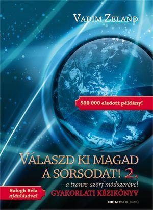 VÁLASZD KI MAGAD A SORSODAT! 2.