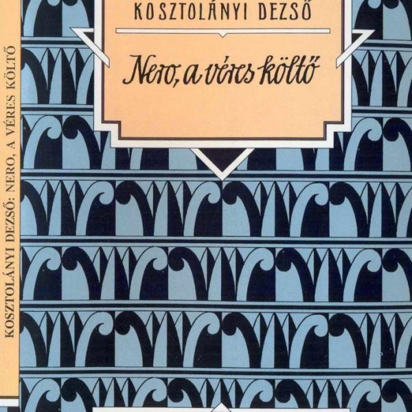 NERO, A VÉRES KÖLTŐ - TALENTUM DIÁKKÖNYVTÁR