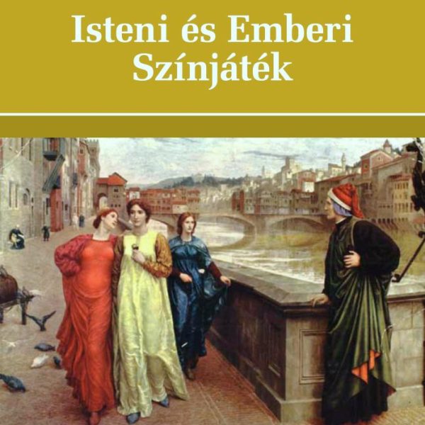 ISTENI ÉS EMBERI SZÍNJÁTÉK