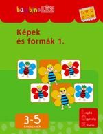 KÉPEK ÉS FORMÁK 1. (BAMBINOLÜK) 3-5 ÉVESEKNEK