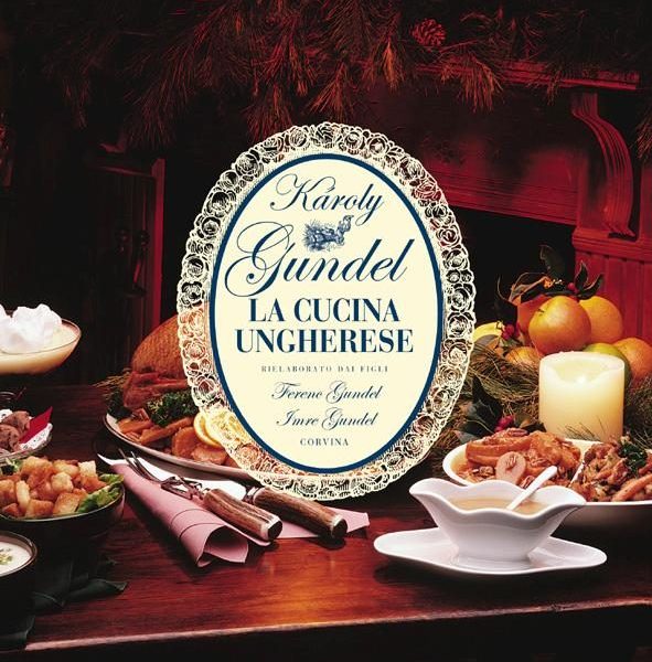 LA CUCINA UNGHERESE (ÚJ) - KIS MAGYAR SZAKÁCSKÖNYV OLASZ