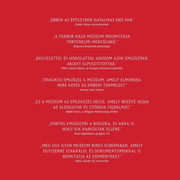 BÁTRAN ÉS SZABADON - 10 ÉVES A TERROR HÁZA MÚZEUM