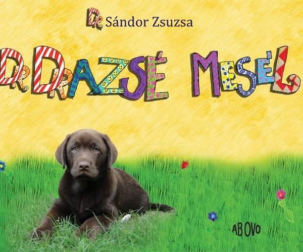 DR. DRAZSÉ MESÉL