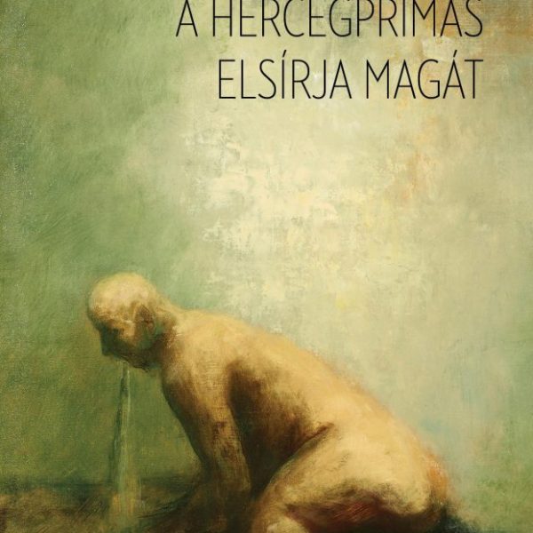 A HERCEGPRÍMÁS ELSÍRJA MAGÁT