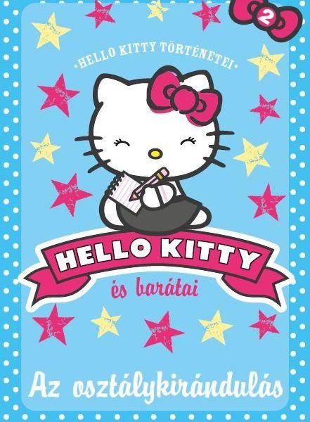 HELLO KITTY ÉS BARÁTAI 2. - AZ OSZTÁLYKIRÁNDULÁS -