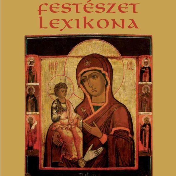 AZ IKONFESTÉSZET LEXIKONA
