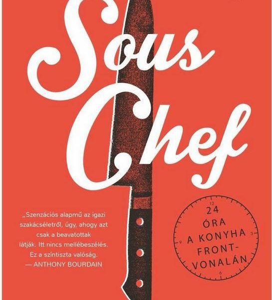 SOUS CHEF - 24 ÓRA A KONYHA FRONTVONALÁN