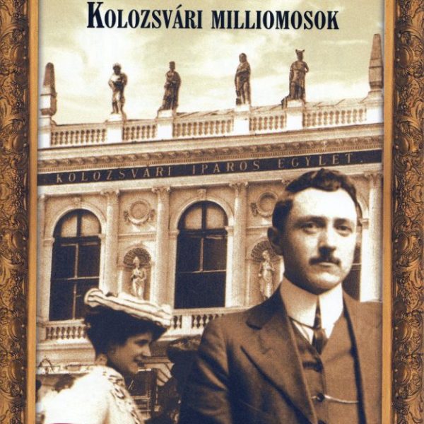 KOLOZSVÁRI MILLIOMOSOK