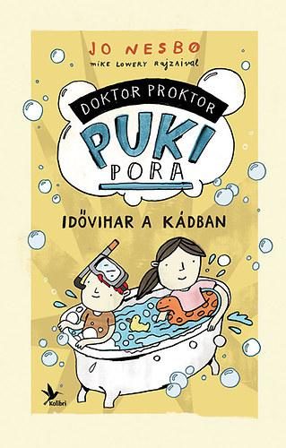 DOKTOR PROKTOR PUKIPORA 2. - IDŐVIHAR A KÁDBAN (ÚJ)