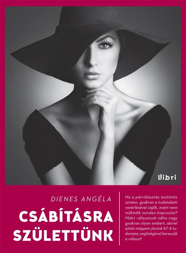 CSÁBÍTÁSRA SZÜLETTÜNK
