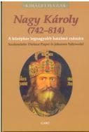 NAGY KÁROLY (742-814) - KIRÁLYI HÁZAK