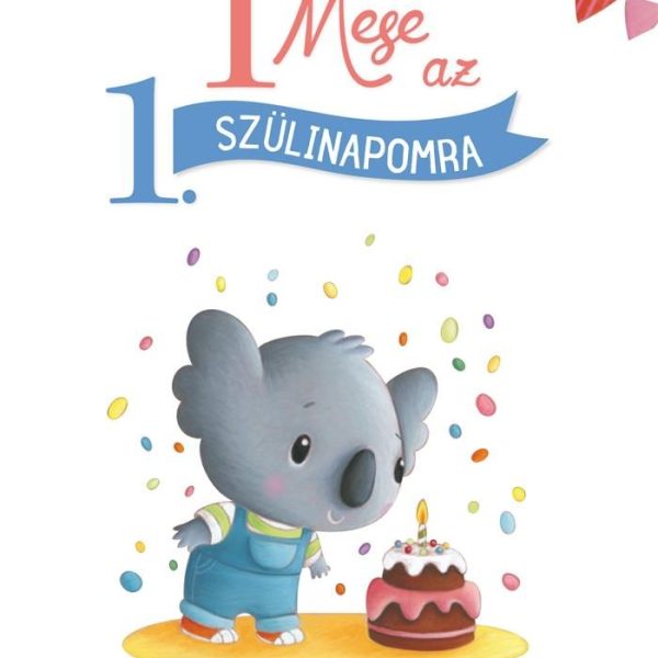 1 MESE AZ 1. SZÜLINAPOMRA
