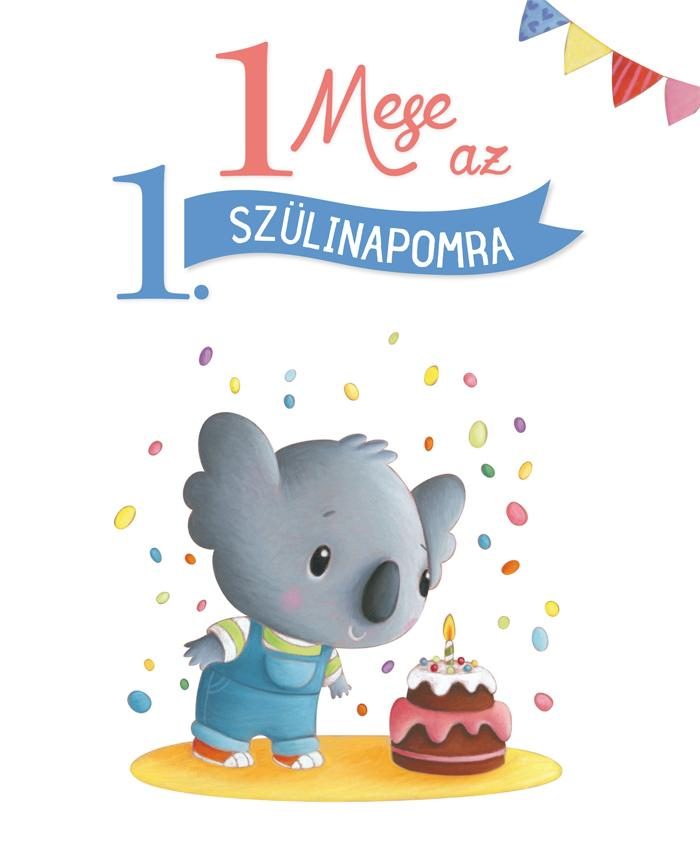 1 MESE AZ 1. SZÜLINAPOMRA