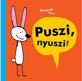 PUSZI, NYUSZI!