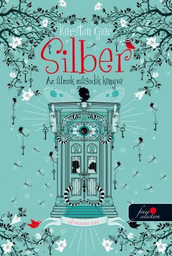 SILBER - AZ ÁLMOK MÁSODIK KÖNYVE - KÖTÖTT