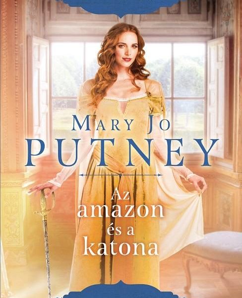 AZ AMAZON ÉS A KATONA - ROMANTIKUS REGÉNYEK