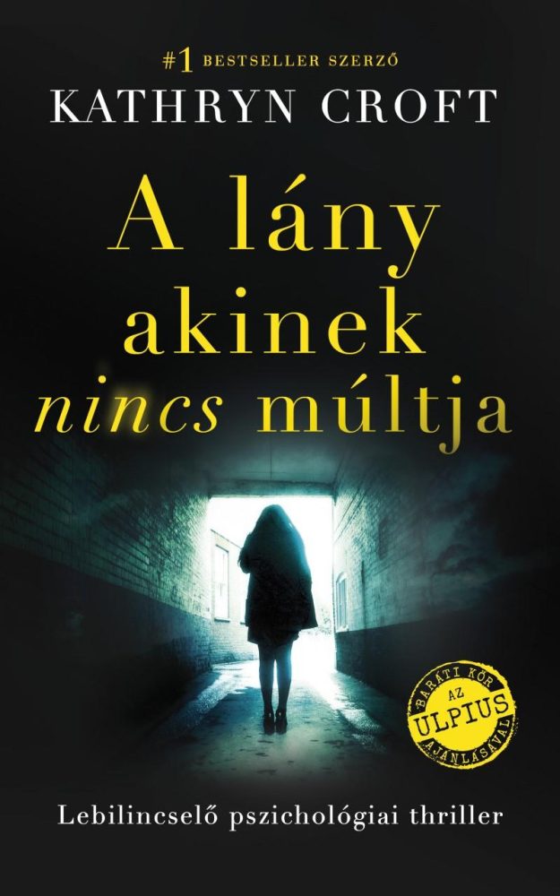 A LÁNY, AKINEK NINCS MÚLTJA