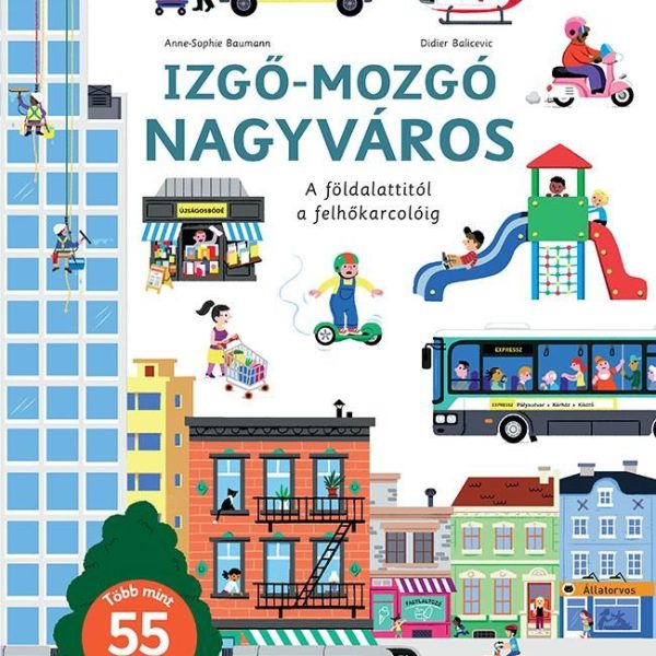 IZGŐ-MOZGÓ NAGYVÁROS
