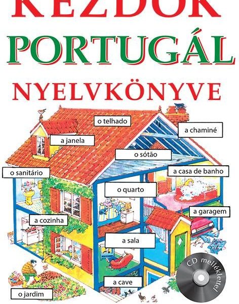 KEZDŐK PORTUGÁL NYELVKÖNYVE (CD MELLÉKLETTEL)