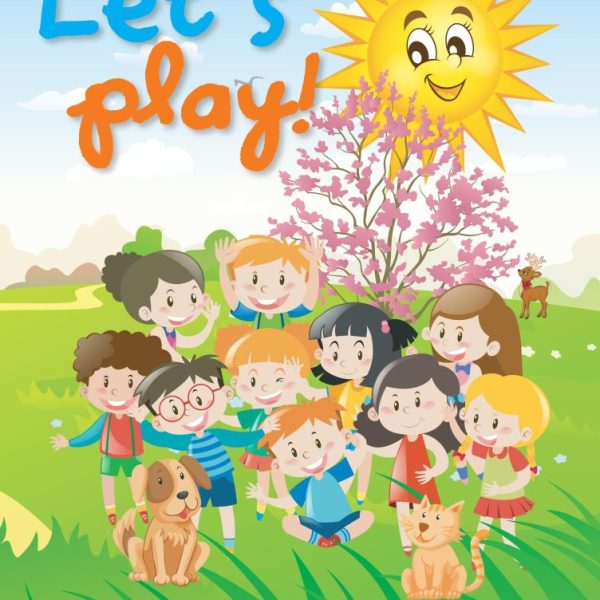 LET'S PLAY! (POEMS, RIDDLES, SONGS AND GAMES)