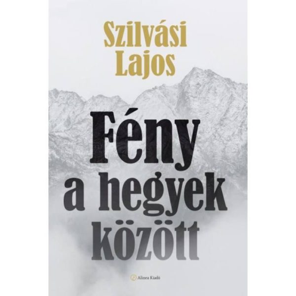 FÉNY A HEGYEK KÖZÖTT