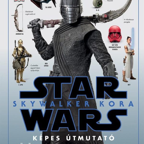 STAR WARS - SKYWALKER KORA (KÉPES ÚTMUTATÓ)