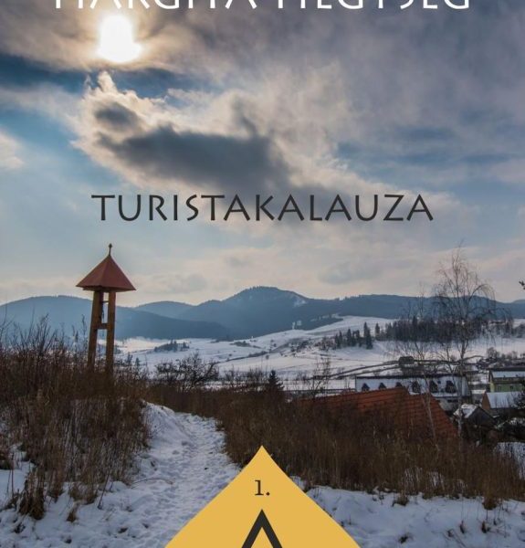 A HARGITA-HEGYSÉG TURISTAKALAUZA