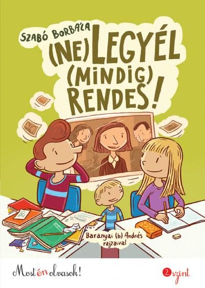 (NE) LEGYÉL (MINDIG) RENDES! - MOST ÉN OLVASOK! 2. SZINT