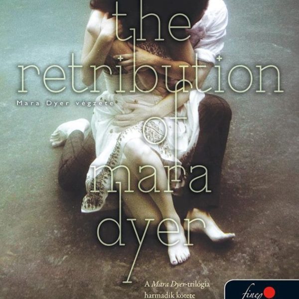 THE RETRIBUTION OF MARA DYER - FŰZÖTT - MARA DYER VÉGZETE