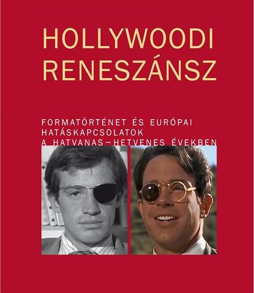 HOLLYWOODI RENESZÁNSZ -FORMATÖRTÉNET ÉS EURÓPAI HATÁSKAPCSOLATOK A HATVANASHETV