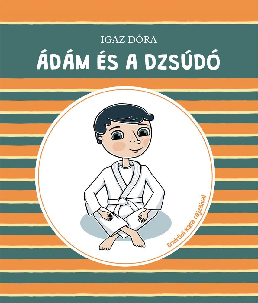 ÁDÁM ÉS A DZSÚDÓ