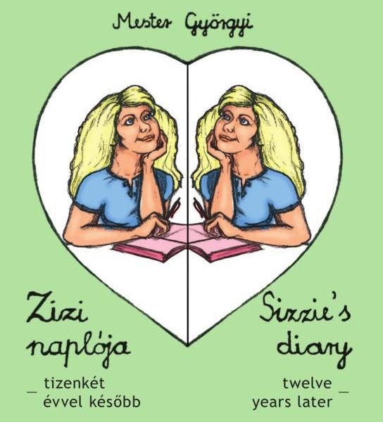 ZIZI NAPLÓJA - SIZZIE'S DIARY II. (KÉTNYELVŰ)