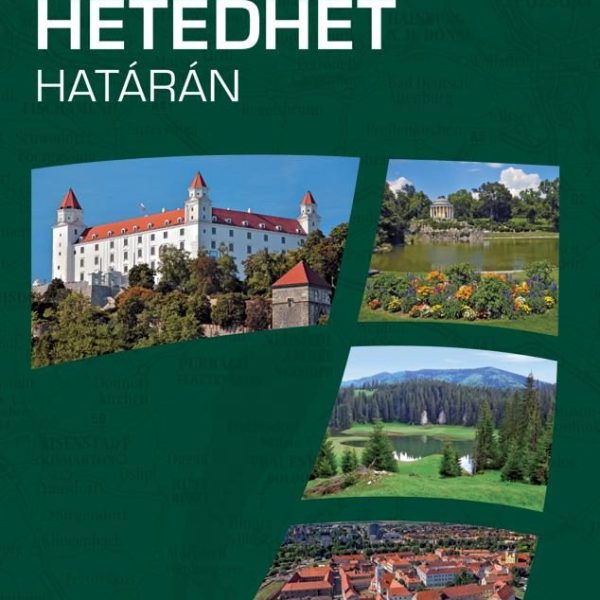 MAGYARORSZÁG HETEDHÉT HATÁRÁN - 2. JAVÍTOTT KIADÁS