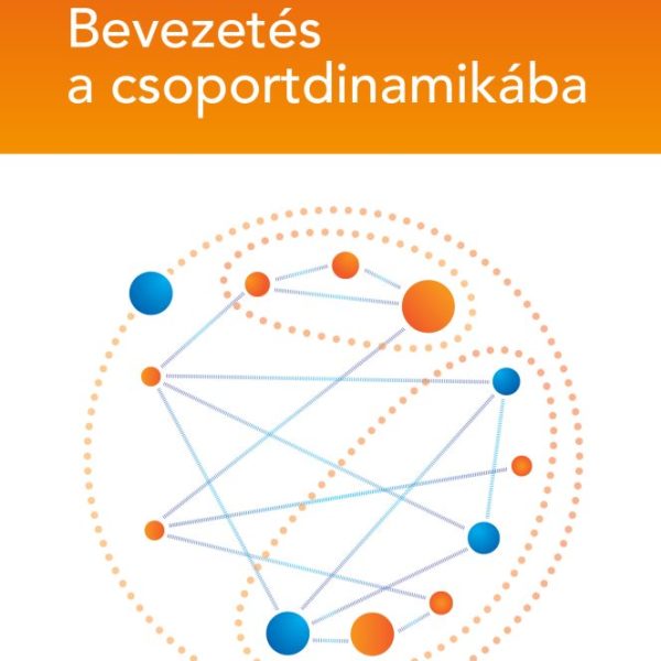 BEVEZETÉS A CSOPORTDINAMIKÁBA - 5. ÁTDOLG. KIADÁS
